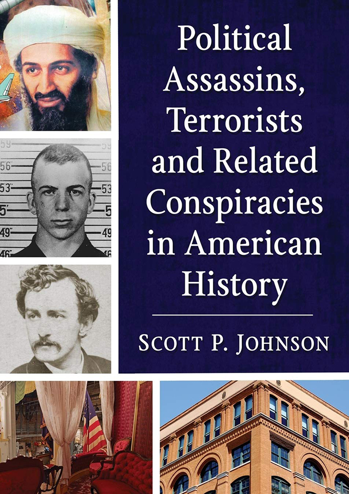 Political Assassins, Terrorists and Related Conspiracies in American History