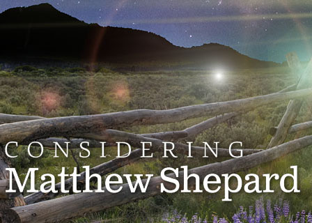 Considering Matthew Shepard night sky, farmland