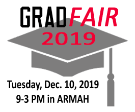 GradFair December 11, 9-3 PM in ARMAH