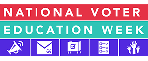 National Voter Education Week